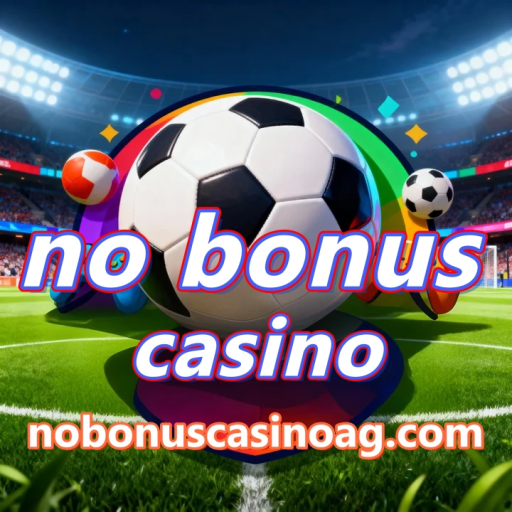 no bonus casino