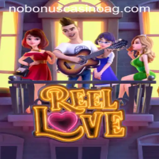 Discover the Exciting World of ReelLove: A Game for Thrill-Seekers