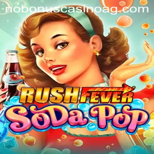 Immerse Yourself in the Thrills of RushFeverSodaPop